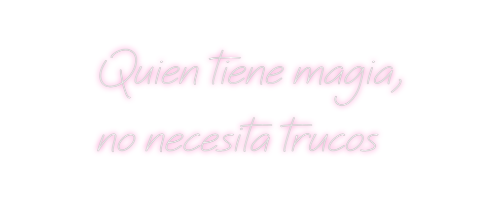 Neon personalizado: Quien tiene m...