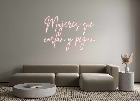 Neon personalizado: Mujeres que
...