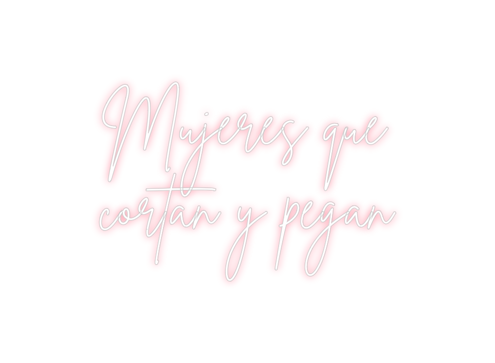 Neon personalizado: Mujeres que
...