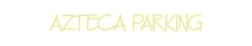 Neon personalizado: AZTECA PARKING