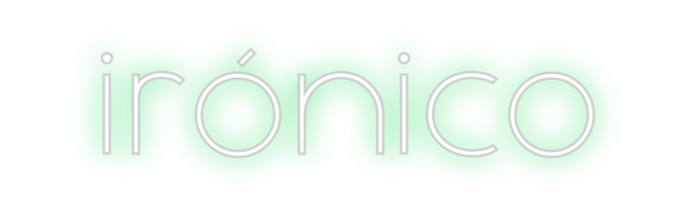 Neon personalizado: irónico