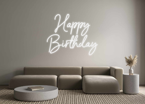 Neon personalizado: Happy
Birth...