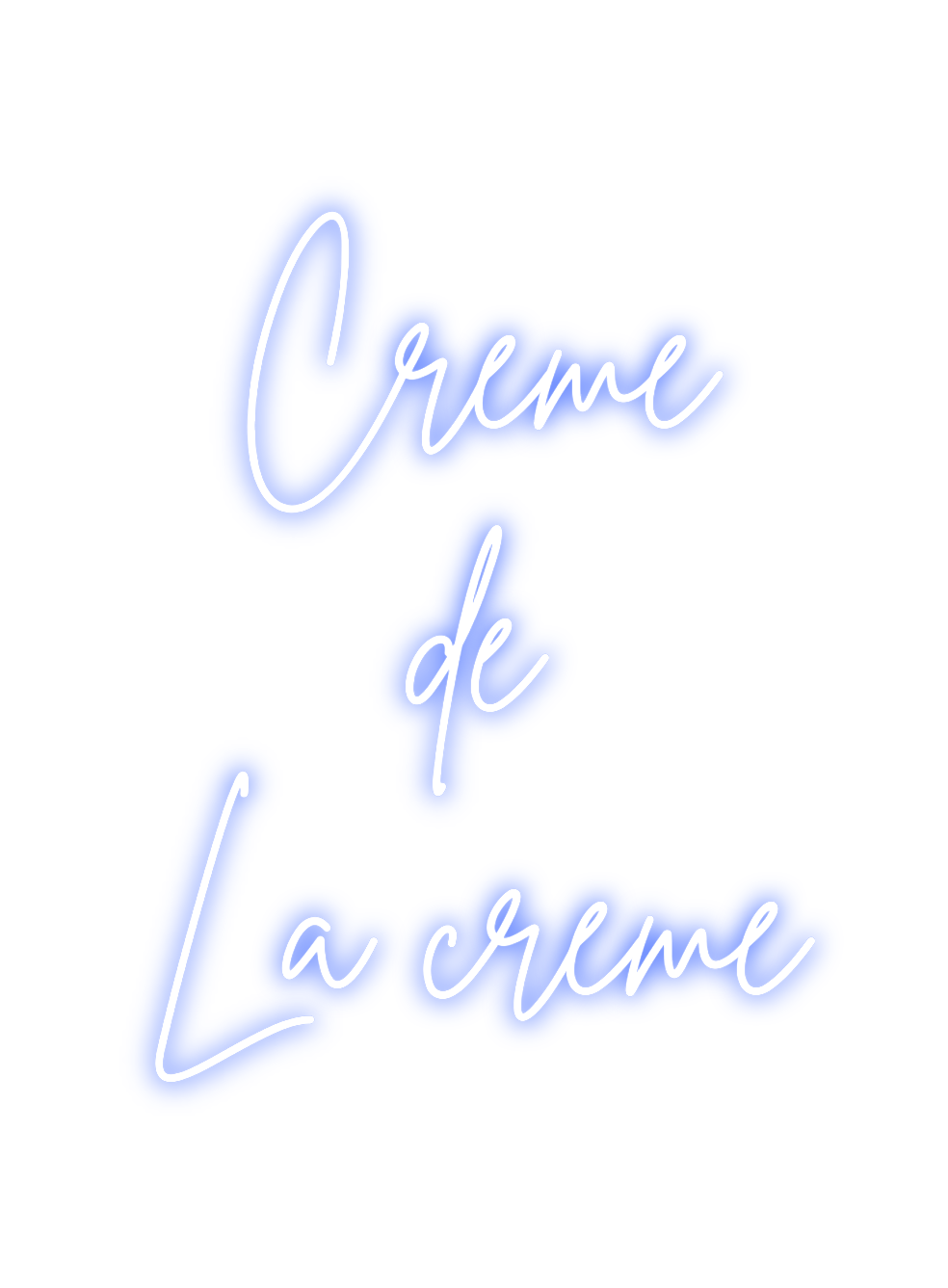 Neon personalizado: Creme
...