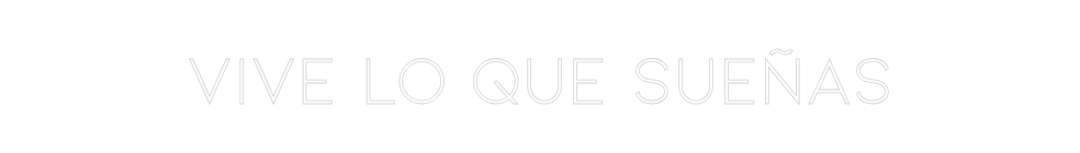 Neon personalizado: Vive lo que s...