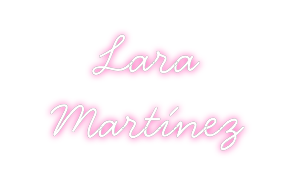 Neon personalizado: Lara
Martínez