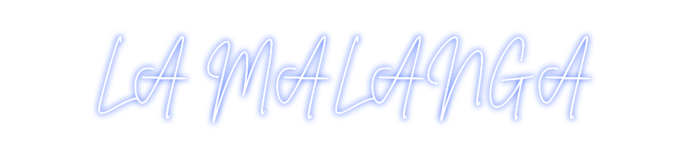 Neon personalizado: LA MALANGA