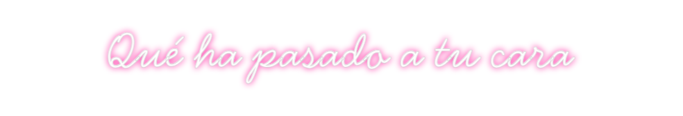 Neon personalizado: Qué ha pasado...