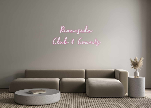Neon personalizado: Riverside
Cl...