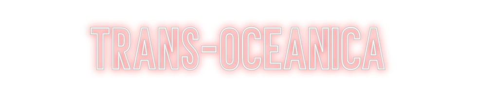 Neon personalizado: TRANS-OCEANICA