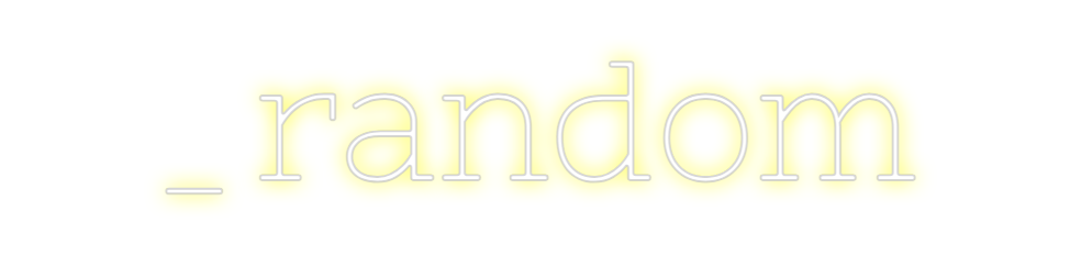 Neon personalizado: _random