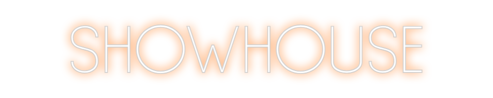 Neon personalizado: SHOWHOUSE
