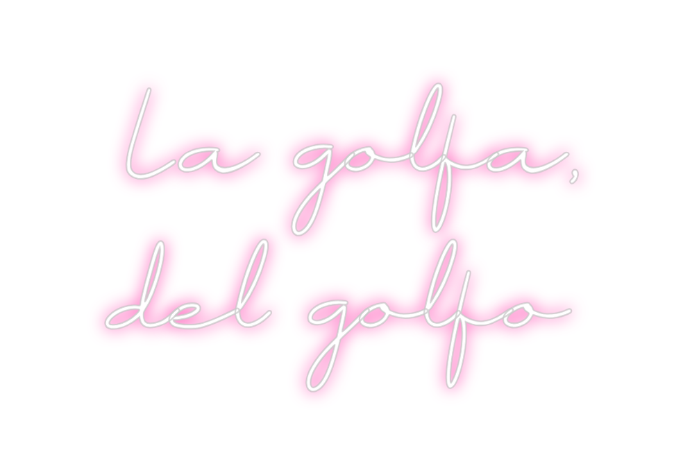 Neon personalizado: La golfa,
d...