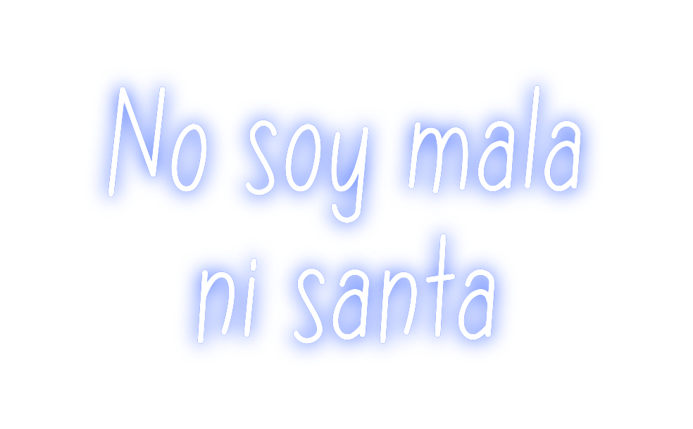 Neon personalizado: No soy mala
...