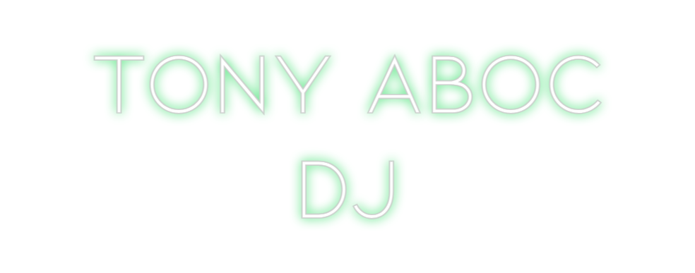 Neon personalizado: TONY ABOC
DJ