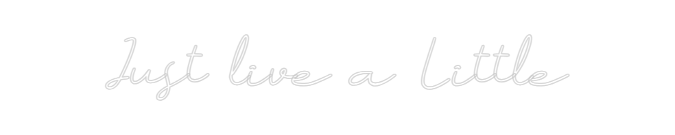Neon personalizado: Just live a L...