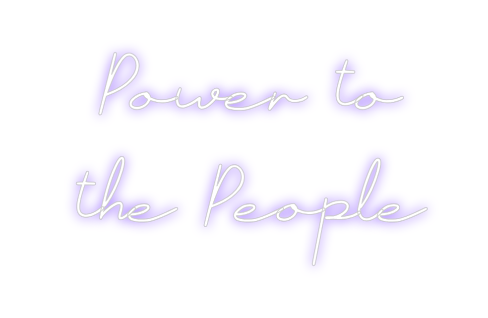 Neon personalizado: Power to
th...