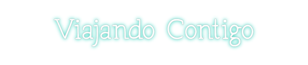 Neon personalizado: Viajando Cont...