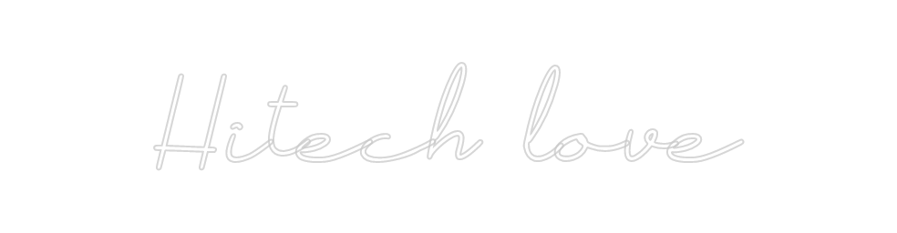 Neon personalizado: Hitech love