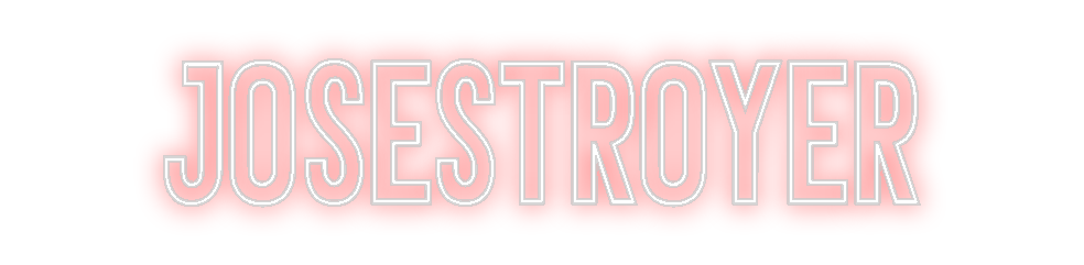 Neon personalizado: Josestroyer