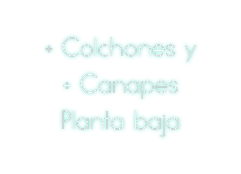Neon personalizado: + Colchones y...