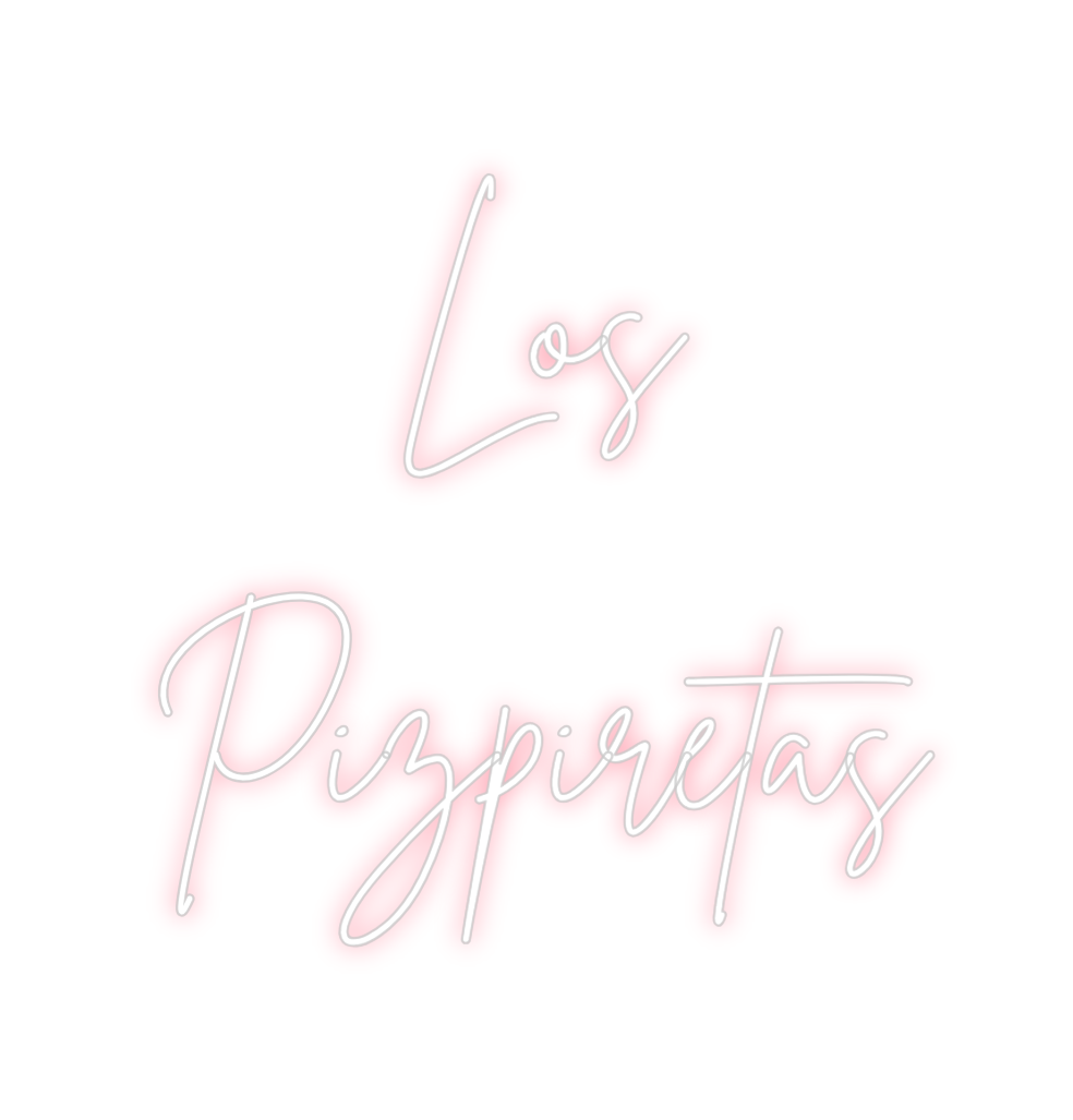 Neon personalizado: Los
Pizpiretas
