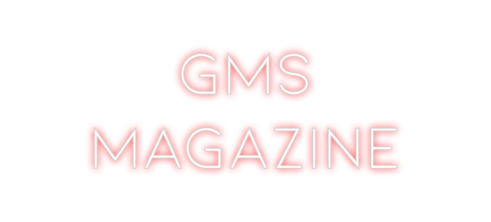 Neon personalizado: GMS
Magazine