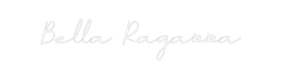 Neon personalizado: Bella Ragazza