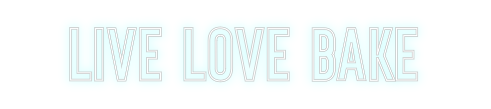 Neon personalizado: LIVE LOVE BAKE