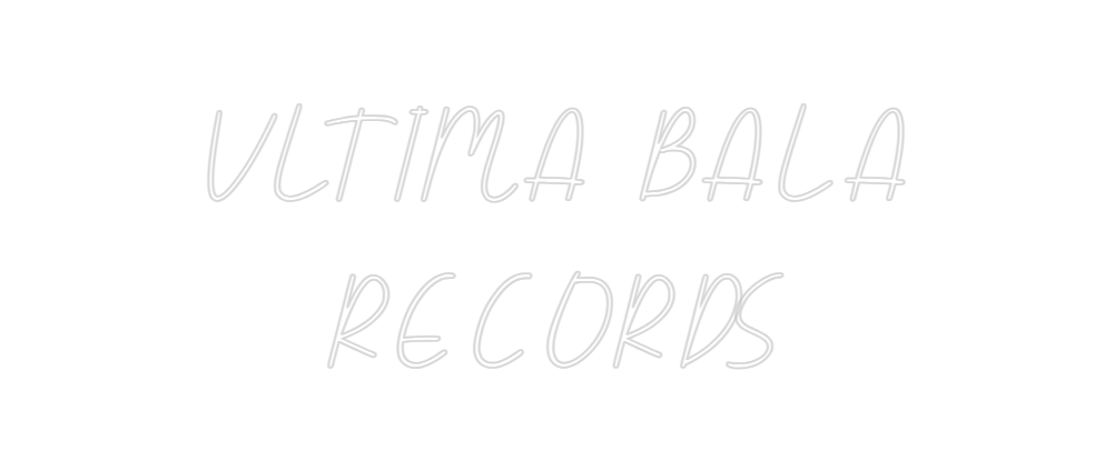 Neon personalizado: VLTIMA BALA
...