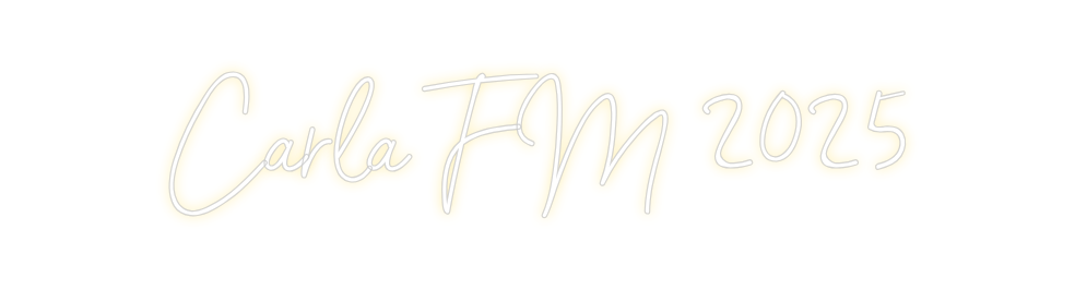Neon personalizado: Carla FM 2025