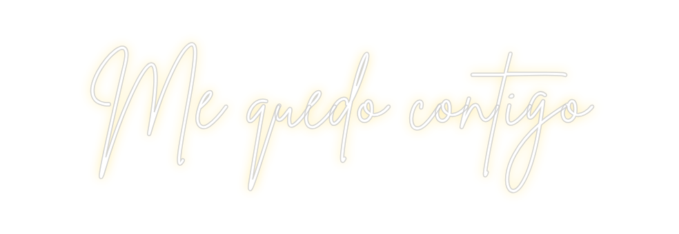 Neon personalizado: Me quedo cont...