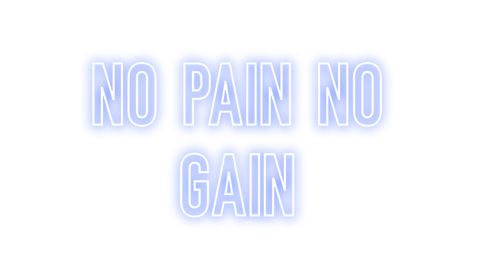 Neon personalizado: No pain no
g...
