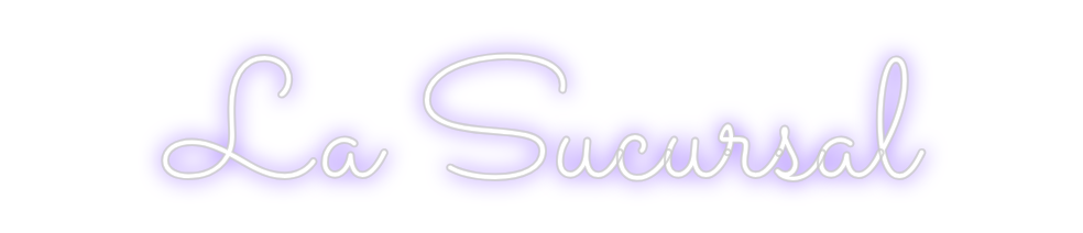 Neon personalizado: La Sucursal