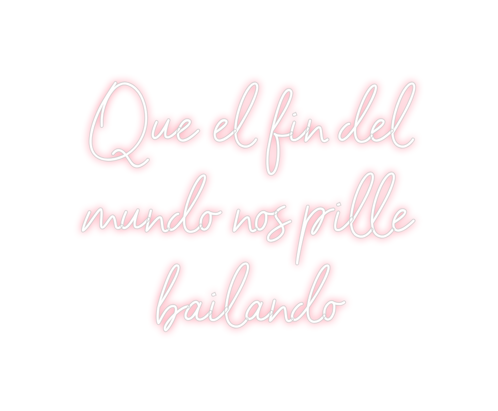 Neon personalizado: Que el fin de...