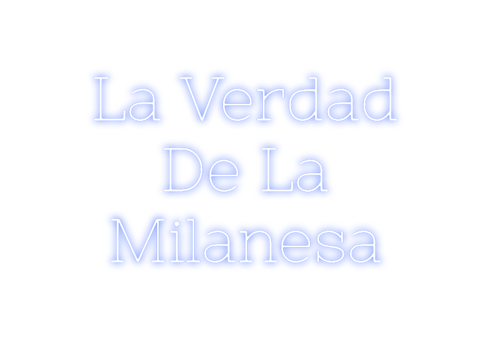 Neon personalizado: La Verdad
De...