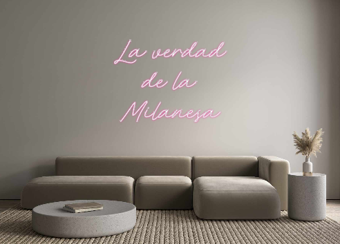Neon personalizado: La verdad
d...