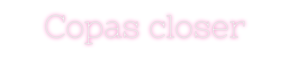 Neon personalizado: Copas closer