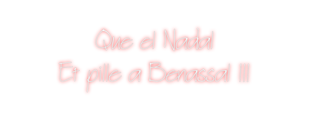 Neon personalizado: Que el Nadal
...