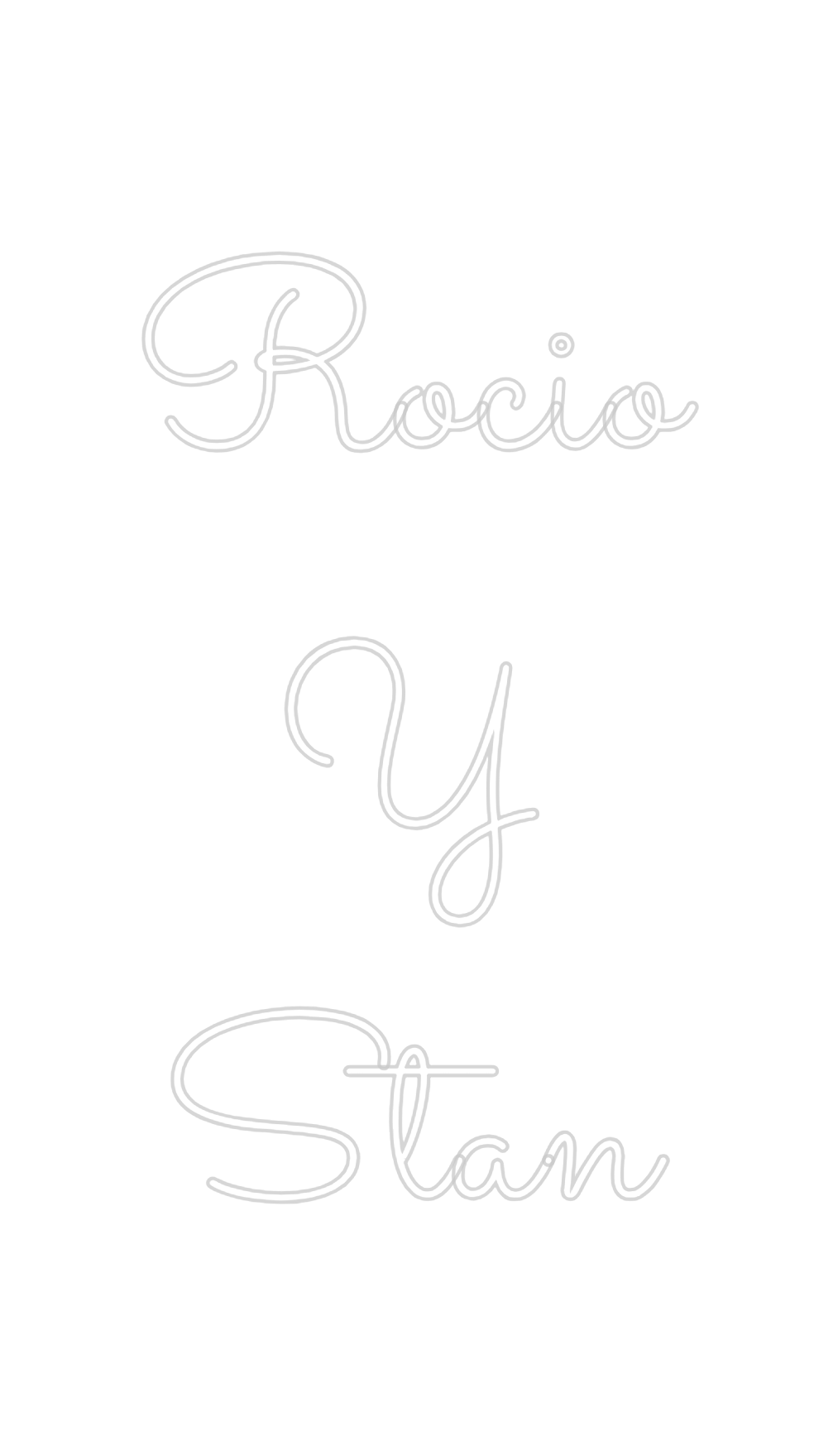 Neon personalizado: Rocio
Y
Stan