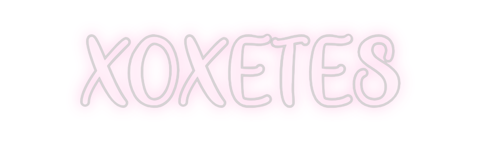 Neon personalizado: XOXETES