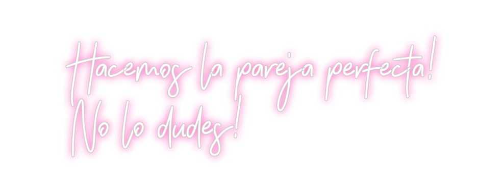 Neon personalizado: Hacemos la pa...