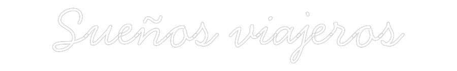 Neon personalizado: Sueños viajer...