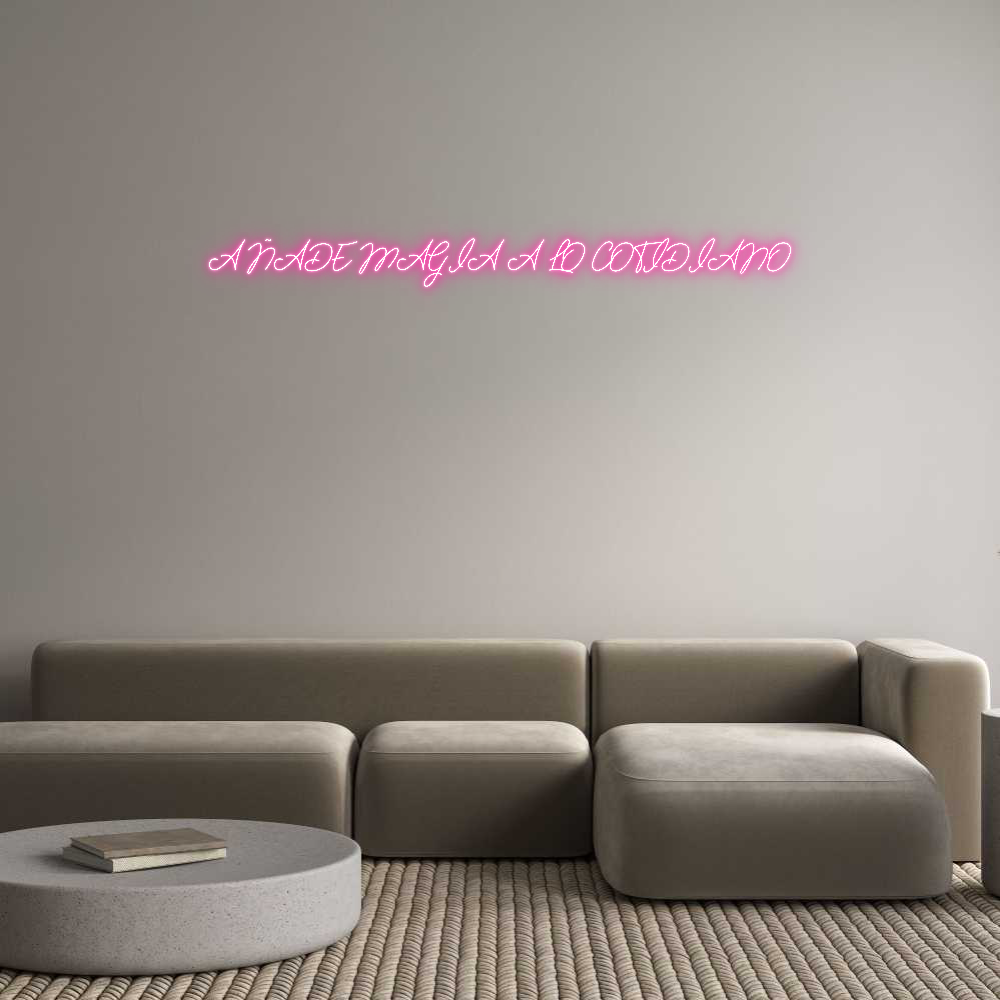 Neon personalizado: AÑADE MAGIA A...