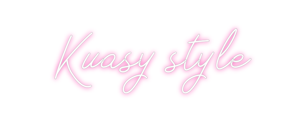 Neon personalizado: Kuasy style