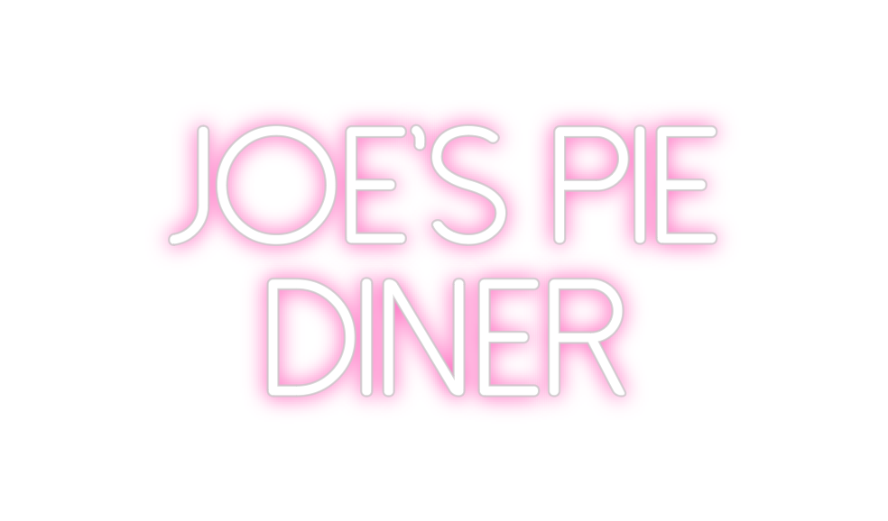 Neon personalizado: Joe’s PIE
DI...