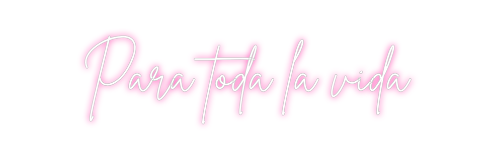 Neon personalizado: Para toda la ...