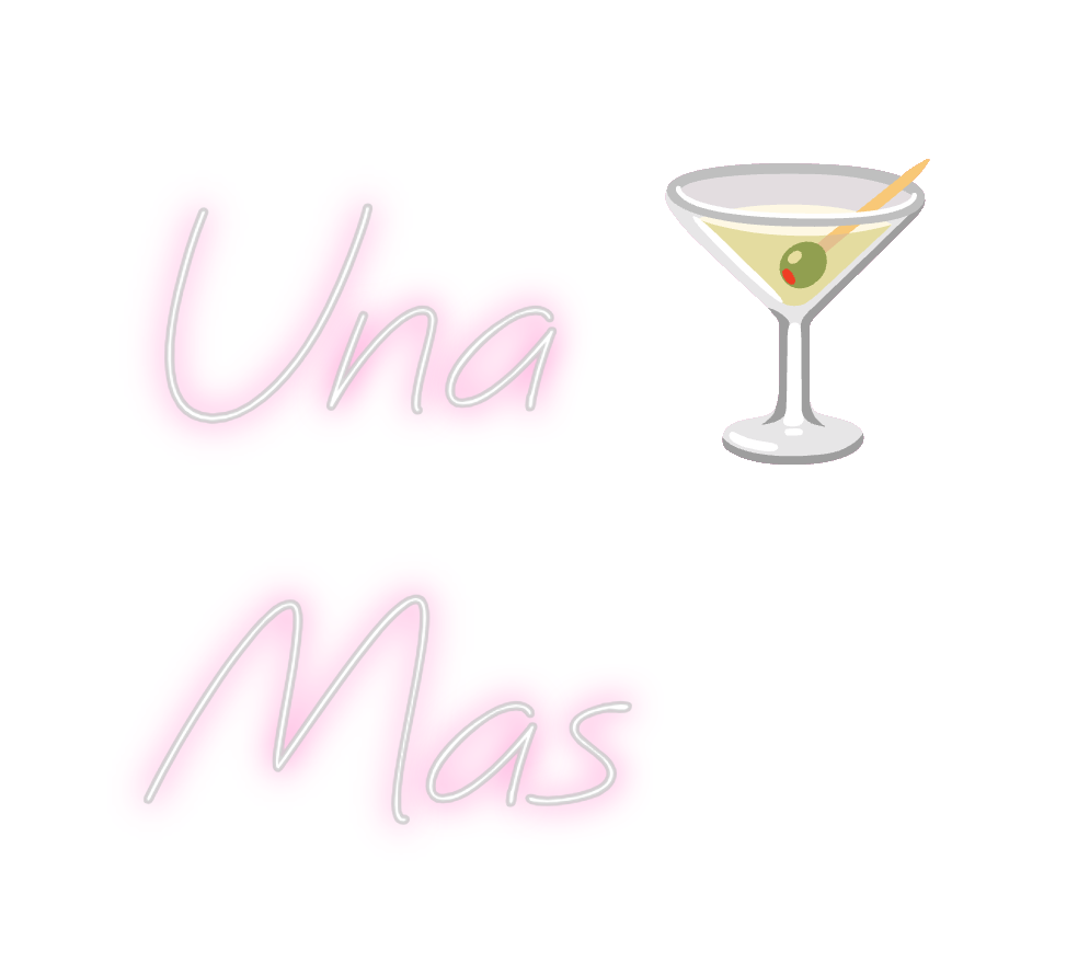 Neon personalizado: Una 🍸
Mas