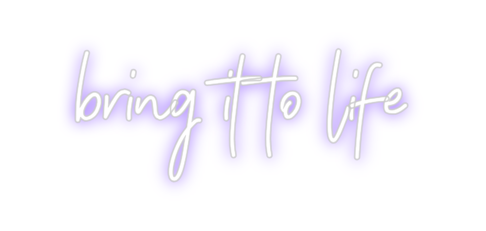 Neon personalizado: bring it to l...