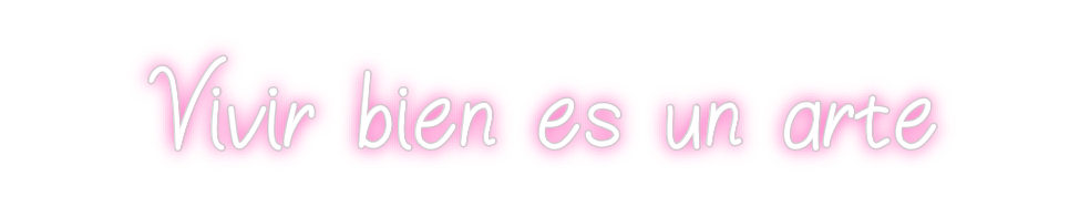 Neon personalizado: Vivir bien es...