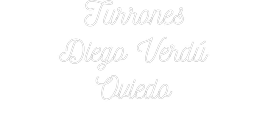 Neon personalizado: Turrones
Die...